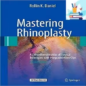 خرید و دانلود کتاب Mastering Rhinoplasty A Comprehensive Atlas of Surgical Techniques 2ed