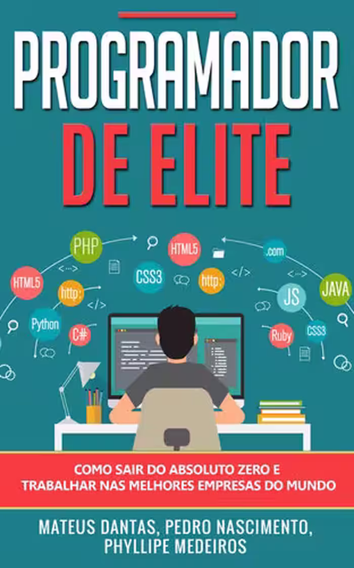 خرید و دانلود نسخه کامل کتاب Programador de Elite: Como sair do absoluto zero e trabalhar nas melhores empresas do mundo