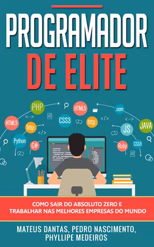خرید و دانلود نسخه کامل کتاب Programador de Elite: Como sair do absoluto zero e trabalhar nas melhores empresas do mundo