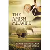 کتاب The Amish Midwife اثر Mindy Starns Clark and Leslie Gould انتشارات Harvest House Publishers