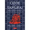کتاب Code of the Samurai اثر Oscar Ratti and Thomas Cleary انتشارات Tuttle Publishing