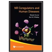 کتاب Nuclear Receptor Coregulators And Human Diseases اثر جمعی از نویسندگان انتشارات مؤلفین طلایی
