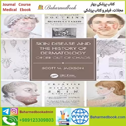 Skin Disease and the History of Dermatology TRUE PDF price 1€ - کتاب پزشکی بهار