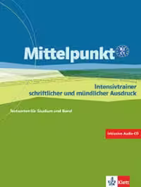 Mittelpunkt B2 C1 Intensivtrainer Schriftlicher Und Muendlicher Ausdruck