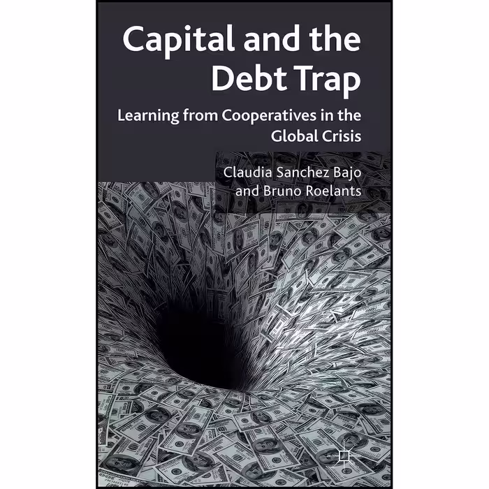کتاب زبان اصلی Capital and the Debt Trap اثر جمعی از نویسندگان