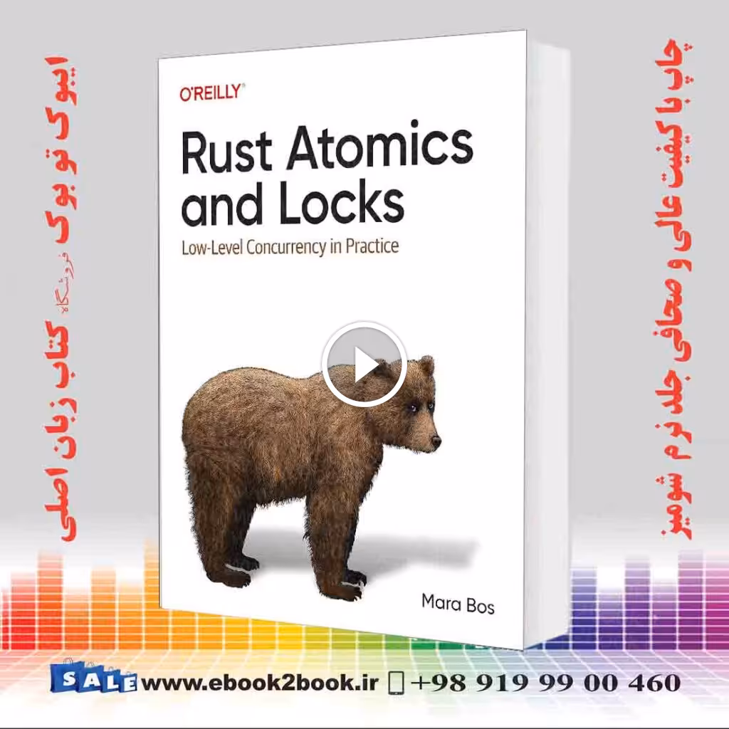 Rust Atomics and Locks: Low-Level Concurrency in Practice