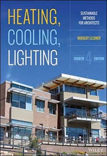 󾕇 دانلود کتاب Heating, Cooling, Lighting - Sustainable Design Methods for Architects - دانلود کتاب های دانشگاهی