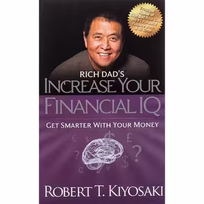 کتاب Rich Dad,s Increase Your Financial IQ اثر Robert T. Kiyosaki انتشارات Perseus Books