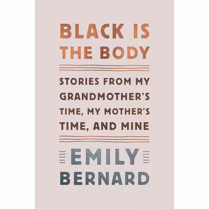 کتاب Black Is the Body اثر Emily Bernard انتشارات Knopf