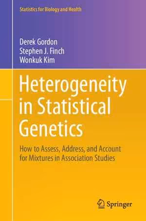 [PDF] دانلود کتاب Heterogeneity In Statistical Genetics - How To Assess, Address, And Account For Mixtures In Association Studies, 2021