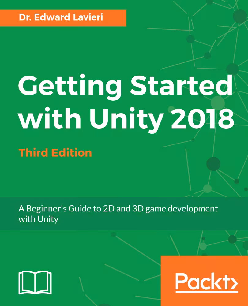 خرید و دانلود نسخه کامل کتاب Getting Started with Unity 2018: A Beginner’s Guide to 2D and 3D game development with Unity