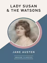 کتاب Lady Susan & The Watsons (AmazonClassics Edition) (زبان اصلی)