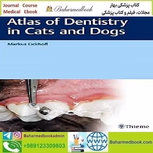Atlas of Dentistry in Cats and Dogs 2020 TRUE PDF price 1€ - کتاب پزشکی بهار