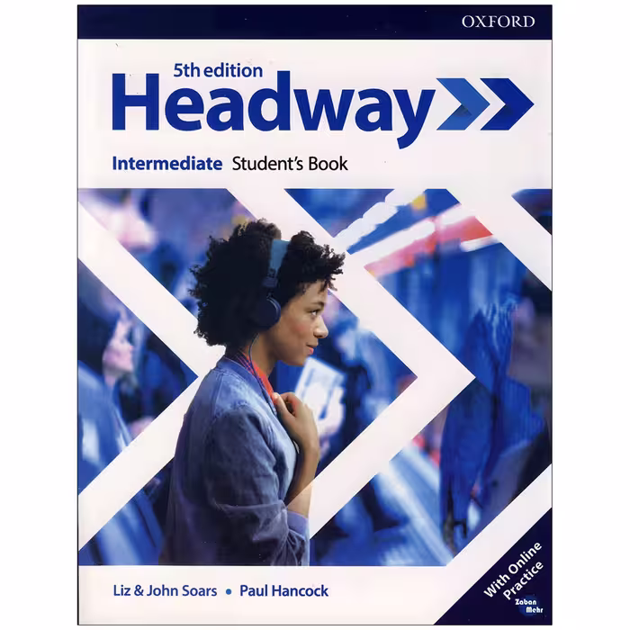 کتاب Headway intermediate اثر Liz &amp; Joha Soars and Paul Hancock انتشارات زبان مهر