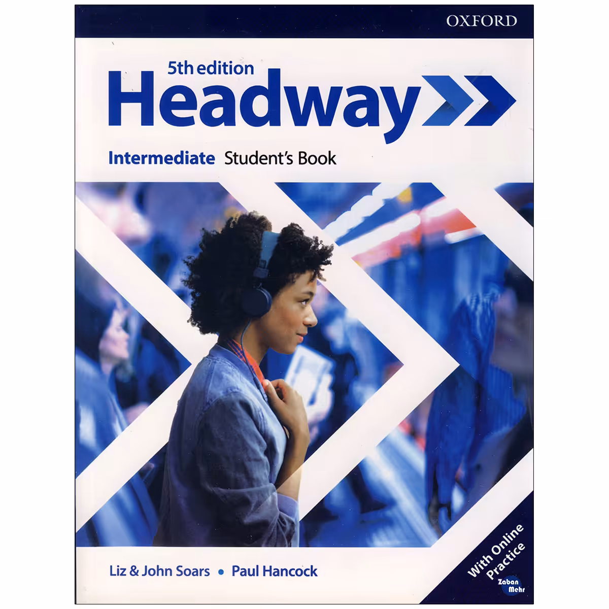 کتاب Headway intermediate اثر Liz &amp; Joha Soars and Paul Hancock انتشارات زبان مهر