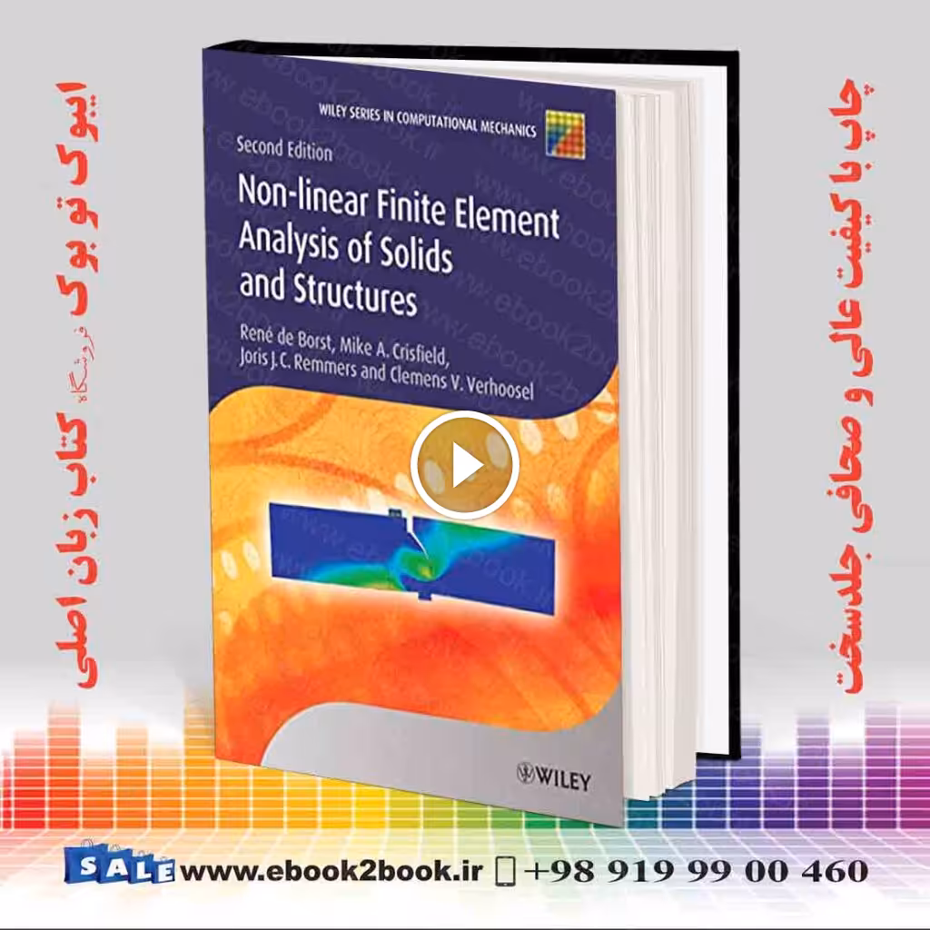 Nonlinear Finite Element Analysis of Solids and Structures 2nd Edition