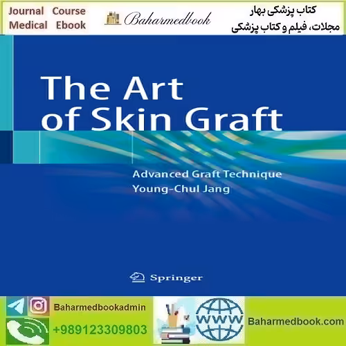The Art of Skin Graft Advanced Graft Technique 2024 TRUE PDF