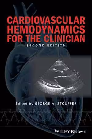 [PDF] دانلود کتاب Cardiovascular Hemodynamics For The Clinician, 2nd ed, 2017