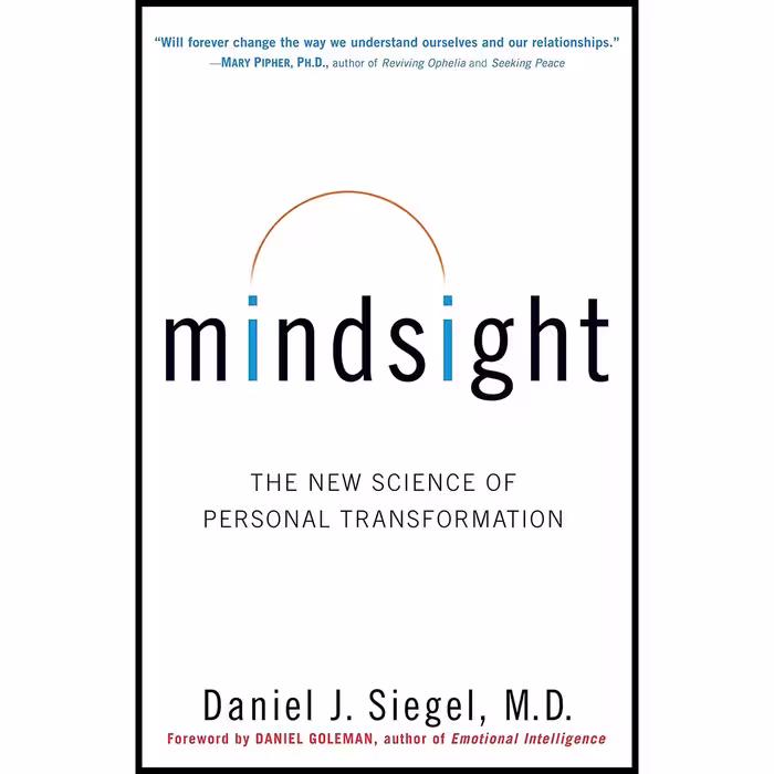 کتاب Mindsight: The New Science of Personal Transformation اثر Daniel J. Siegel انتشارات Bantam