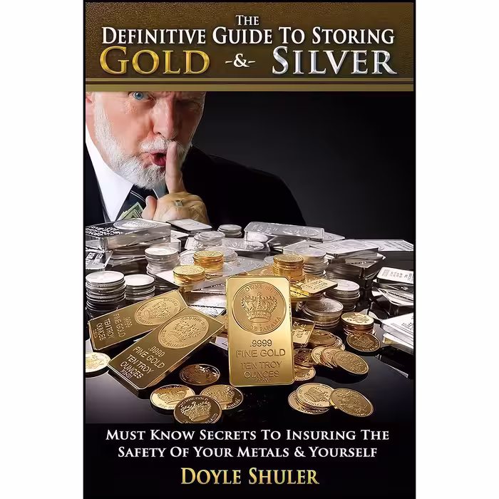 کتاب زبان اصلی The Definitive Guide to Storing Gold   Silver اثر Doyle Shuler