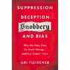 کتاب Suppression, Deception, Snobbery, and Bias اثر Ari Fleischer انتشارات Broadside Books