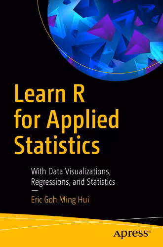 خرید و دانلود نسخه کامل کتاب Learn R for Applied Statistics: With Data Visualizations, Regressions, and Statistics