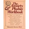 کتاب The Anxiety Phobia Workbook اثر Edmund J. Bourne انتشارات New Harbinger Pubns Inc