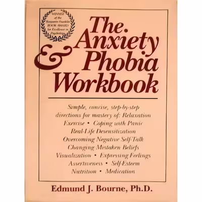 کتاب The Anxiety Phobia Workbook اثر Edmund J. Bourne انتشارات New Harbinger Pubns Inc