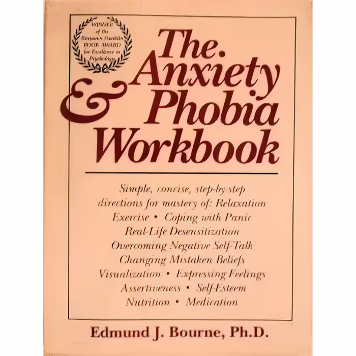 کتاب The Anxiety Phobia Workbook اثر Edmund J. Bourne انتشارات New Harbinger Pubns Inc