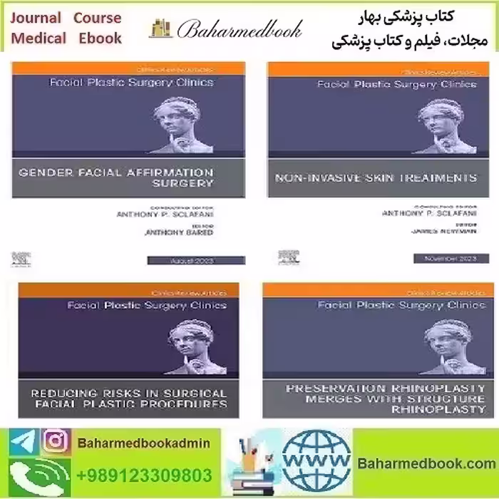 Facial Plastic Surgery Clinics of North America 2024 Full Archives