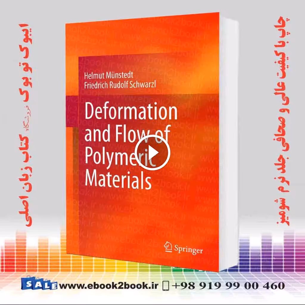 Deformation and Flow of Polymeric Materials
