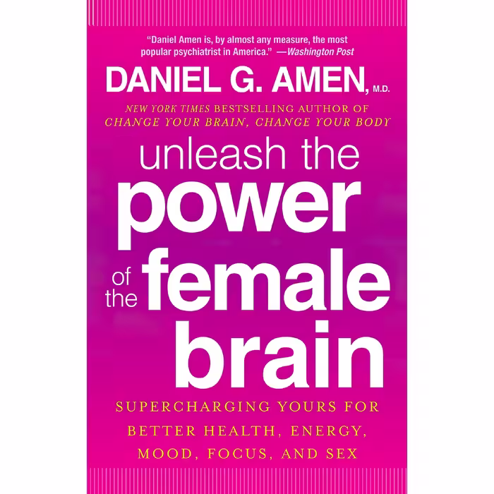 کتاب زبان اصلی Unleash the Power of the Female Brain اثر Daniel G Amen