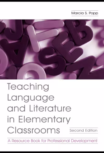 خرید و دانلود نسخه کامل کتاب Teaching Language and Literature in Elementary Classrooms: A Resource Book for Professional Development