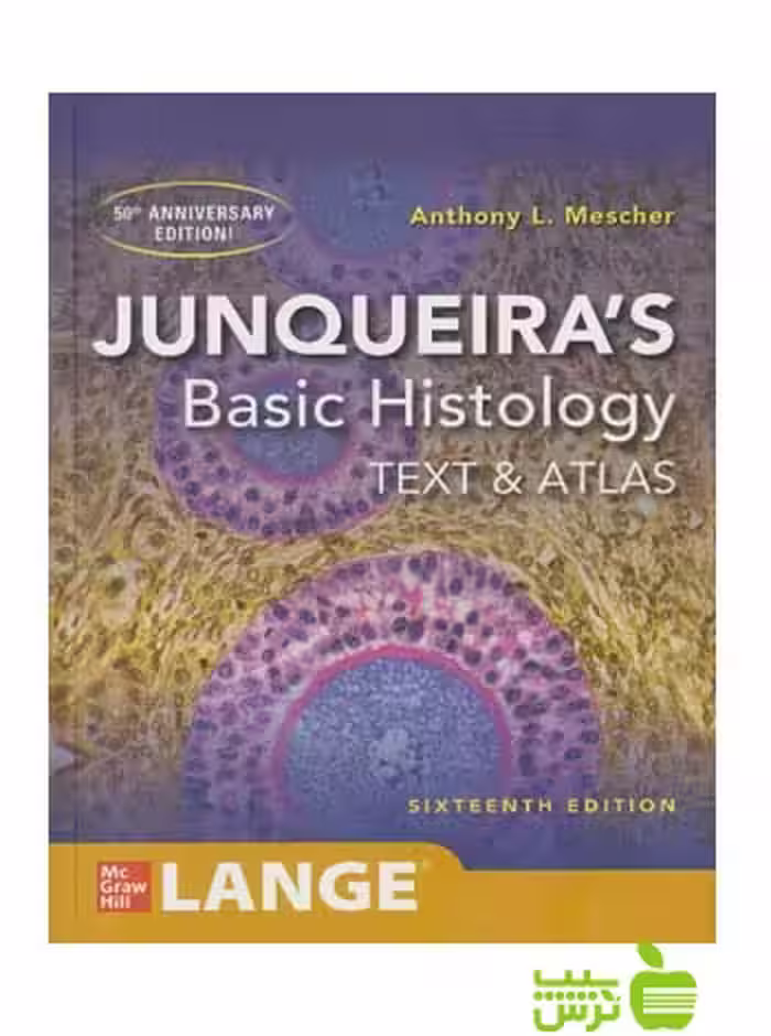 Junqueira's Basic Histology اندیشه رفیع - سیب ترش - SibTorsh تخفیف ویژه