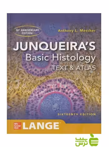 Junqueira's Basic Histology اندیشه رفیع - سیب ترش - SibTorsh تخفیف ویژه