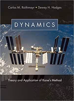 [PDF] دانلود کتاب Dynamics - Theory And Application Of Kane's Method, 2016
