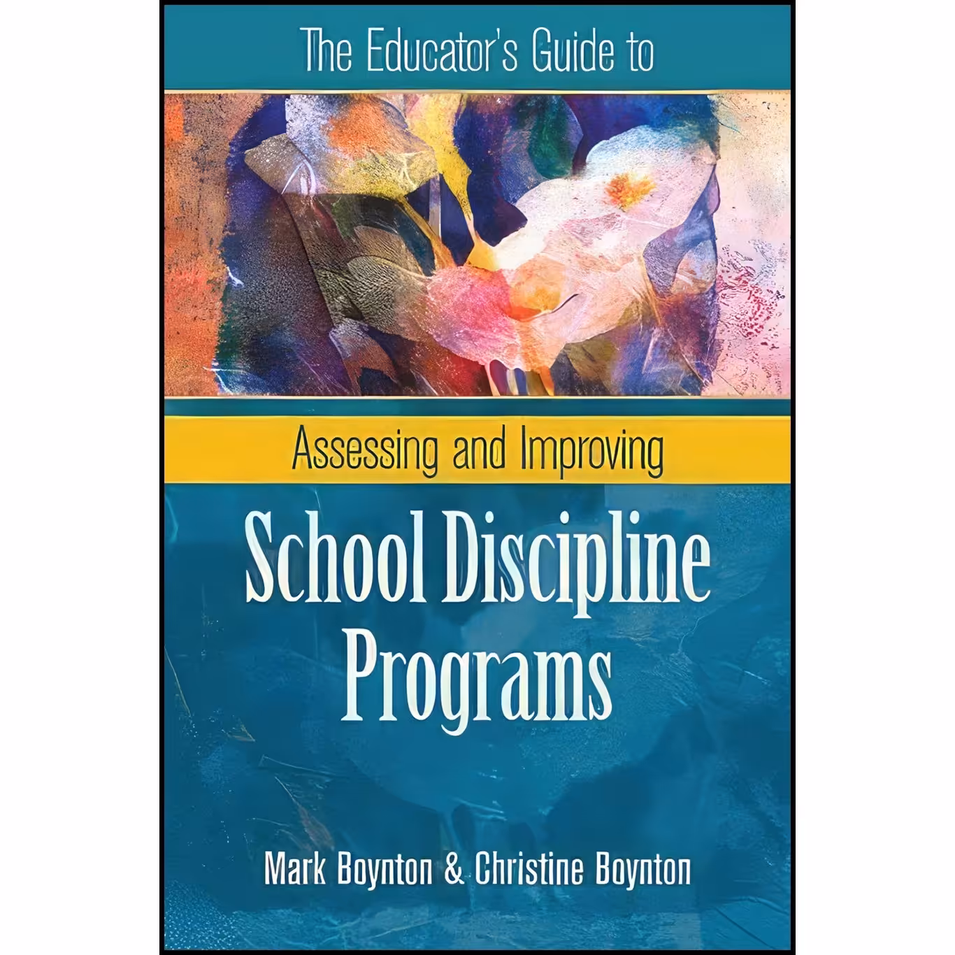 کتاب زبان اصلی The Educators Guide to Assessing and Improving School Discipline 