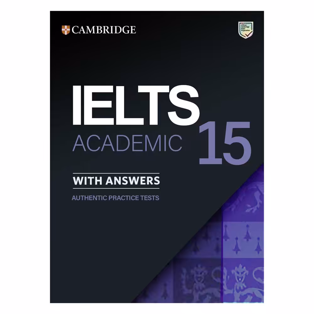 کتاب Cambridge IELTS 15 Academic اثر جمعی از نویسندگان انتشارات زبان مهر 