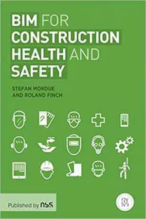 󾕇 دانلود کتاب Bim For Construction Health And Safety, 2019 - دانلود کتاب های دانشگاهی