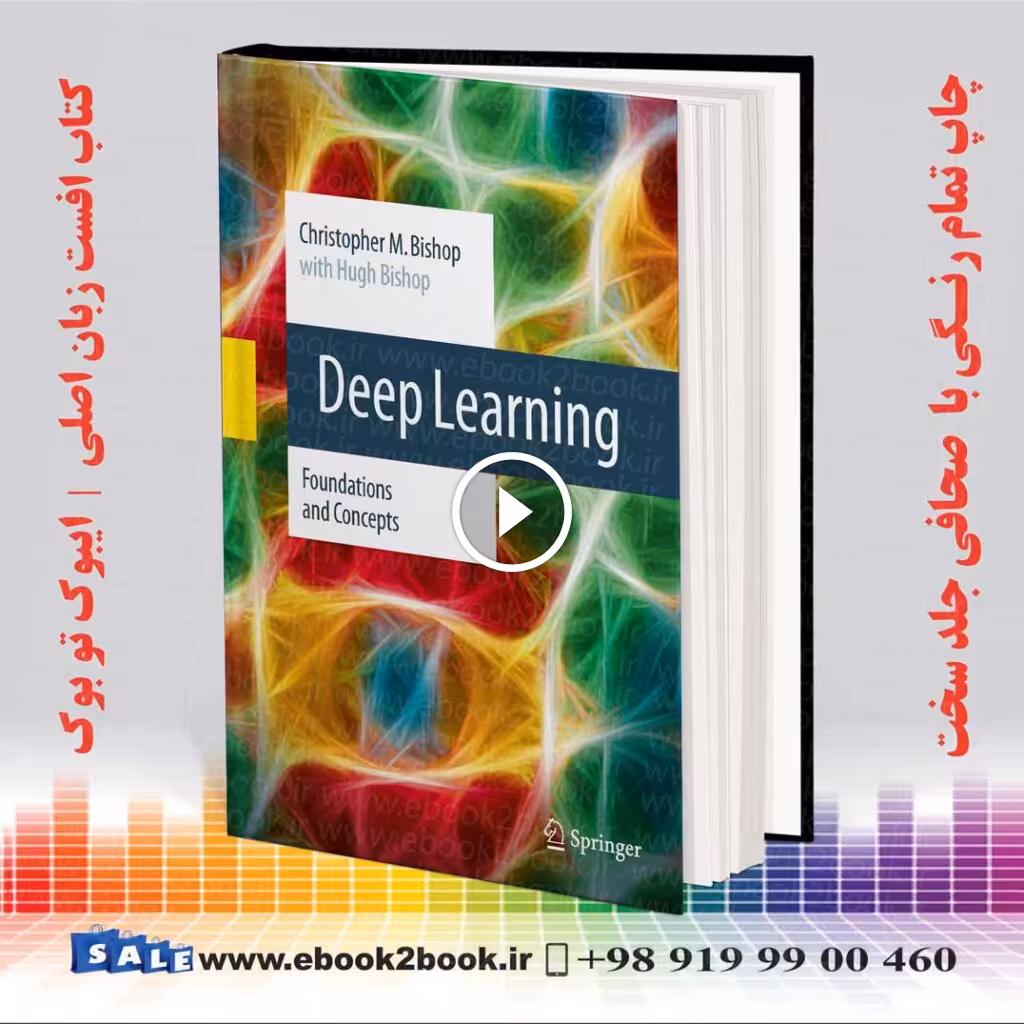 Deep Learning : Foundations and Concepts