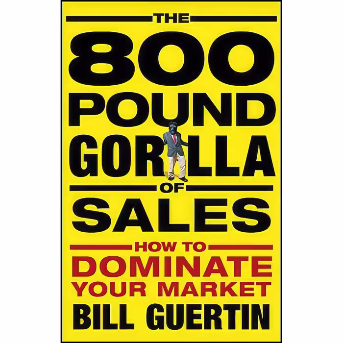 کتاب زبان اصلی The Pound Gorilla of Sales اثر Bill Guertin