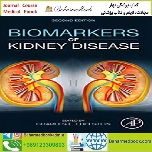 Biomarkers of Kidney Disease TRUE PDF price 1€ - کتاب پزشکی بهار