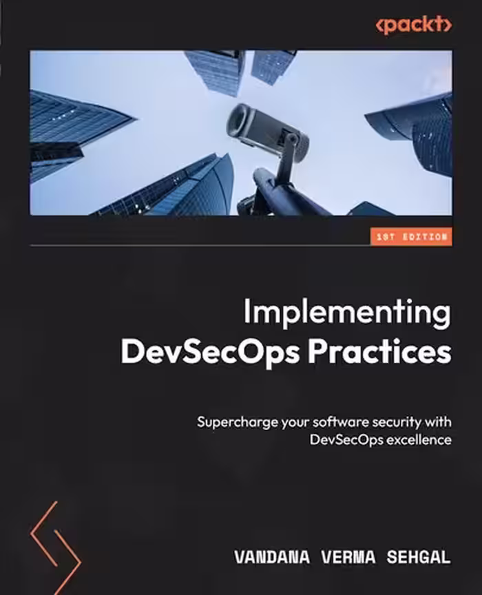 خرید و دانلود نسخه کامل کتاب Implementing DevSecOps Practices: Supercharge your software security with DevSecOps excellence