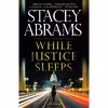 کتاب While Justice Sleeps اثر Stacey Abrams انتشارات Anchor