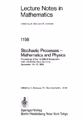 خرید و دانلود نسخه کامل کتاب Stochastic Processes - Mathematics and Physics: Proceedings of the 1st BiBoS-Symposium held in Bielefeld, West Germany
