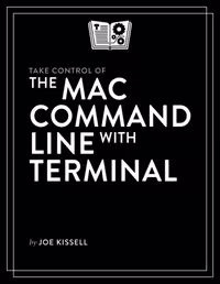 خرید و دانلود نسخه کامل کتاب Take Control of the Mac Command Line with Terminal v2.0.1
