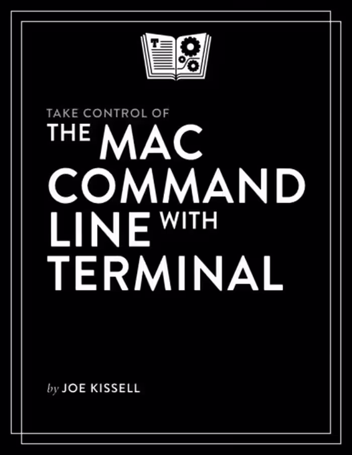 خرید و دانلود نسخه کامل کتاب Take Control of the Mac Command Line with Terminal v2.0.1