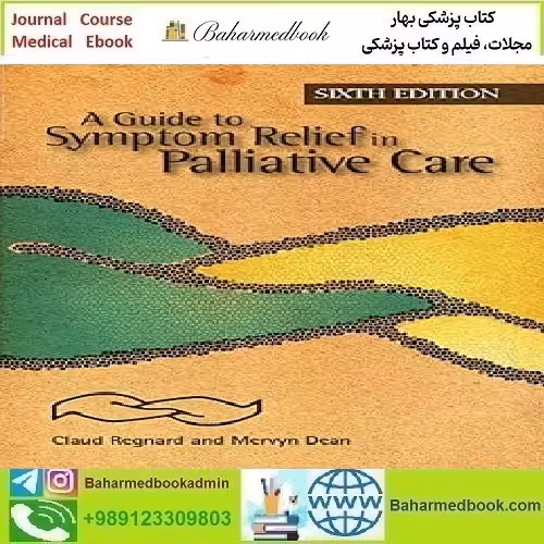 A Guide to Symptom Relief in Palliative Care 2021