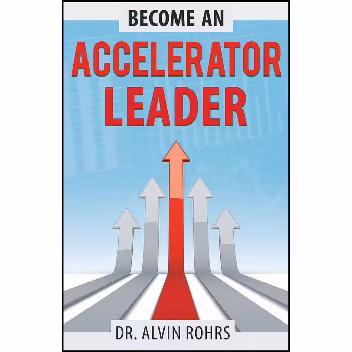 کتاب زبان اصلی Become an Accelerator Leader اثر Alvin Rohrs