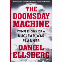 کتاب The Doomsday Machine اثر Daniel Ellsberg انتشارات بلومزبری